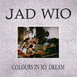 JAD WIO Colours in my Dream 